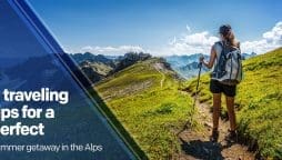 Summer Travel Tips for a Getaway in the Alps